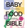 BABY FOOD BIBLE (TELLIDIS JULIA)(Pevná)