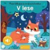 V lese - Moja blikajúca zvuková knižka - autor neuvedený