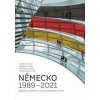 Německo 1989–2021 - Zuzana Lizcová, Vladimír Handl, Miroslav Kunštát