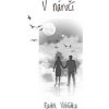 V náručí - Vohlídka Radek