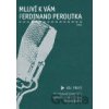 Mluví k vám Ferdinand Peroutka 3 - Ferdinand Peroutka