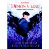 Démon v lese (Komiksový príbeh zo sveta gríš) - Leigh Bardugo