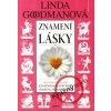 Znamení lásky - Linda Goodmanová
