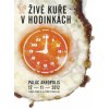 Various: Živé kuře v hodinkách - DVD