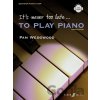 It's Never Too Late to Play Piano - Pam Wedgwood