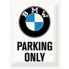 Plechová ceduľa BMW - Parking Only - White, 30 × 40 cm