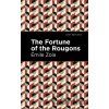 The Fortune of the Rougons - Mile Zola