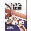Diagnóza Londýn - Eva Hnízdová, Lucie Weissová