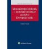 Mezinárodní dohody o ochraně investic a právo Evropské unie - Tomáš Fecák