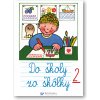 Do školy zo škôlky 2 Andrej Čerevka