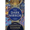 Dark Mirror - Samantha Shannonová