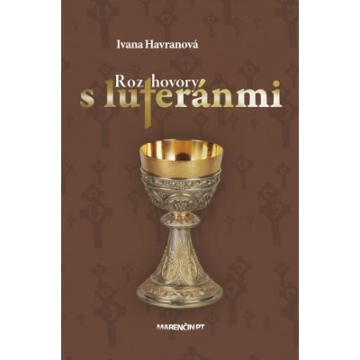 Rozhovory s luteránmi Ivana Havranová SK