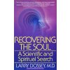 Recovering the Soul (Larry Dossey)(Brožovaná)