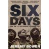 Six Days (Jeremy Bowen)(Brožovaná)