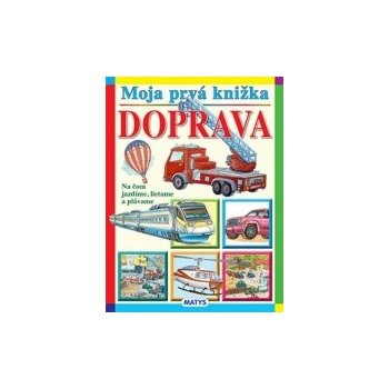 Moja prvá kn.-Doprava Mat - Adolf Dudek