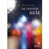 Na cestách duše - Paul Keenan