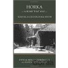 Horka - A Home That Was - Otto Szokoloczi