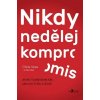 Nikdy nedělej kompromis