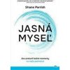 Jasná myseľ - Parrish Shane