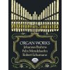 Brahms, Mendelssohn a Schumann Organ Works