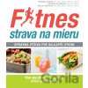 Fitnes strava na mieru - Rowena Visagie, Karlien Duvenage, Shelly Meltzer