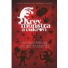 Krev, monstra a cukroví [Kolekrív autorov]