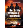 Der Dritte Weltkrieg in Europa (Pevná)