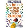 Me, My Dad and the End of the Rainbow - Benjamin Dean