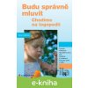Budu správně mluvit - Dana Kutálková