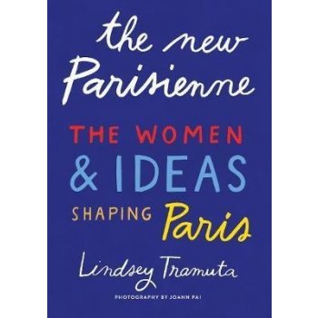 The New Parisienne - Lindsey Tramuta, Abrams