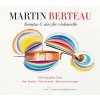 Martin Berteau SONATAS & AIRS FOR VIOLONCELLO (CD) (Christophe Coin, violoncello Petr Skalka, violoncello Felix Knecht, violoncello Markus Hünninger, harpsichord )