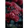 A Deal For A Kiss (W. Winters)(Brožovaná)