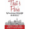 That's Paris: An Anthology of Life, Love and Sarcasm in the City of Light (Adria J. Cimino,Marie Vareille,Stephen Clarke)(Brožovaná)