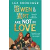 Gwen and Art Are Not in Love