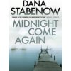 Midnight Come Again (Dana Stabenow)(Brožovaná)