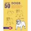 Draw 50 Dogs (Lee Ames)(Brožovaná)
