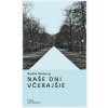 Naše dni včerajšie - Natalia Ginzburg