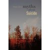 Myths about Suicide (Thomas Joiner)(Brožovaná)