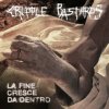 Cripple Bastards - La Fine Cresce Da Dentro [CD]