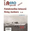 AEROspeciál 22 Fotokronika letounů firmy Junkers 2. díl
