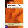 Reflexní zóny snadno Jak hledat a najít reflexní zóny a jak na ně působit - Kliegel Ewald