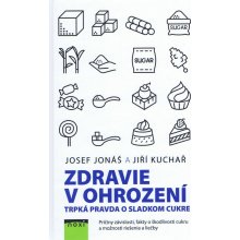 Zdravie v ohrození - Jonáš Jozef, Kuchař Jiří