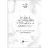 Modely občianskeho vzdelávania dospelých - Michaela Beran Sládkayová, Jana Neusarová