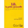 Lili, la petite grenouille - Niveau 1 - Guide pédagogique - Sylvie Meyer-Dreux