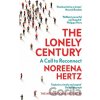 The Lonely Century - Noreena Hertz