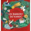 Od Barbory do Vianoc - Csontosová Zuzana