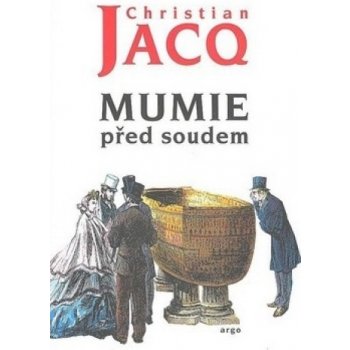 Mumie před soudem - Christian Jacq