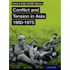 Oxford AQA GCSE History: Conflict and Tension in Asia 1950-1975 Student Book (Wilkes Aaron)