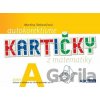Autokorektívne kartičky z matematiky - zošit A - 1. ročník ZŠ - Martina Totkovičová