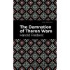 The Damnation of Theron Ware - Harold Frederic